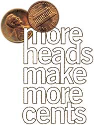 More Heads Make More Cents
