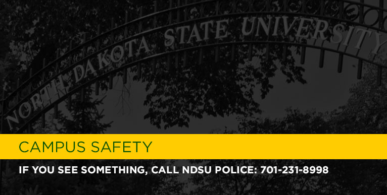 Campus Safety: If you see something call NDSU Police - 701-231-8998