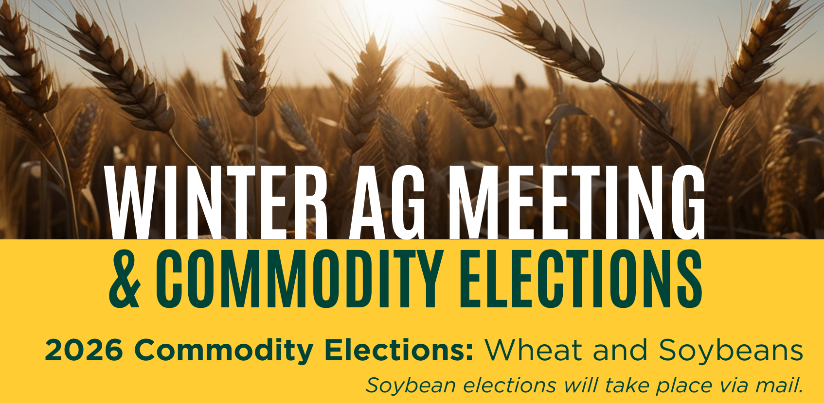 2026 Winter Ag Meeting & Commodity Elections