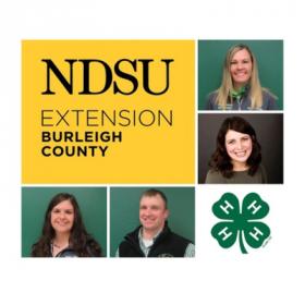The NDSU Extension - Burleigh County logo in black text with a gold background is surrounded by photos of Burleigh County Extension agents and the 4-H logo.