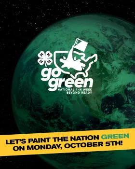 Go Green: National 4-H Week Beyond Ready