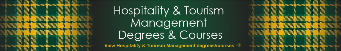 Hospitality & Tourism Management Degrees & Courses: click to view Hospitality & Tourism Management degrees/courses.