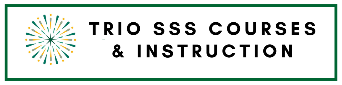TRIO SSS Courses and Instruction