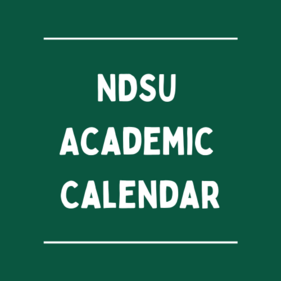 Click here to view the NDSU academic calendar