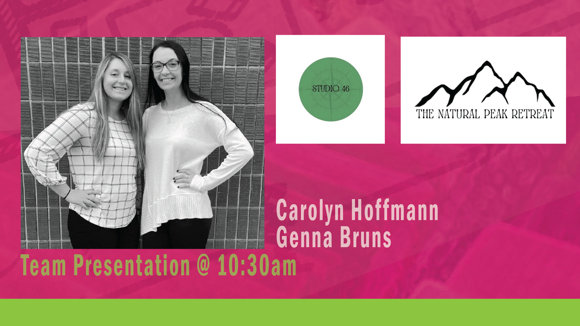 Carolyn Hoffmann Genna Bruns Team Presentation 10:30am