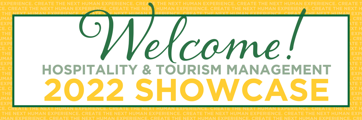 Welcome! Hospitality & Tourism Management 2022 Showcase