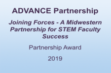 ADVANCE Partnership Joining Forces - A Midwestern Partnership for STEM Faculty Success Partnership Award 2019