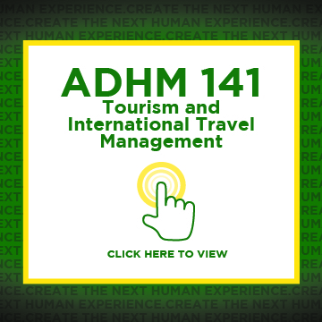 ADHM 141 Tourism and International Travel Management, click here to view