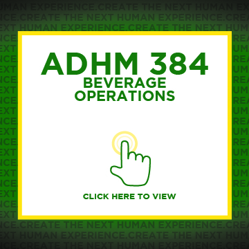 ADHM 384 Beverage Operations, click here to view