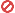 Red circle-slash prohibit symbol.