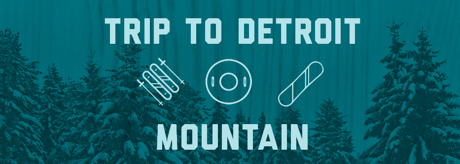 Trip to Detroit Mountain
