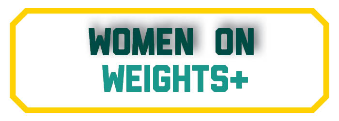 Women on Weights+