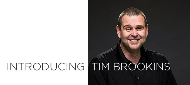 Introducing Tim Brookins