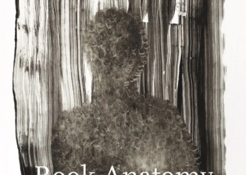 “Book Anatomy: Body Politics and the Materiality of Indigenous Book History.”