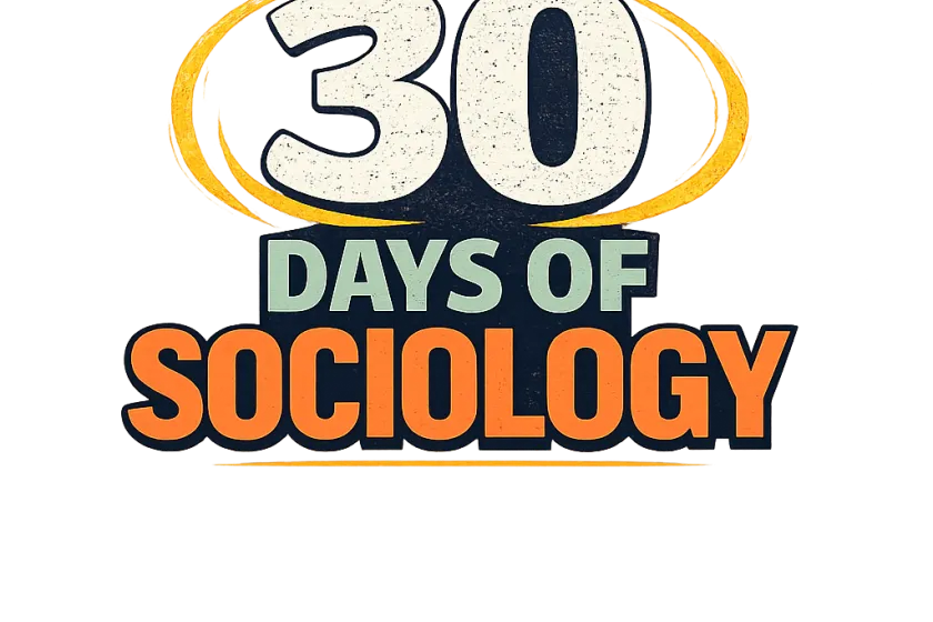 30 Days of sociology