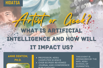 Anne Denton, NDSU professor of computer science, is slated to present “Artist or Geek: What is Artificial Intelligence and How Will It Impact Us?” 