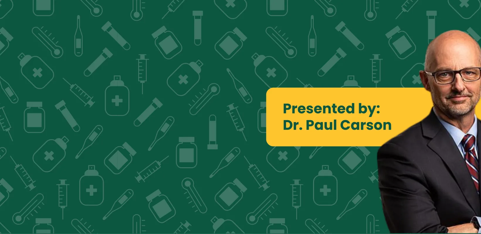 Presented by Dr. Paul Carson