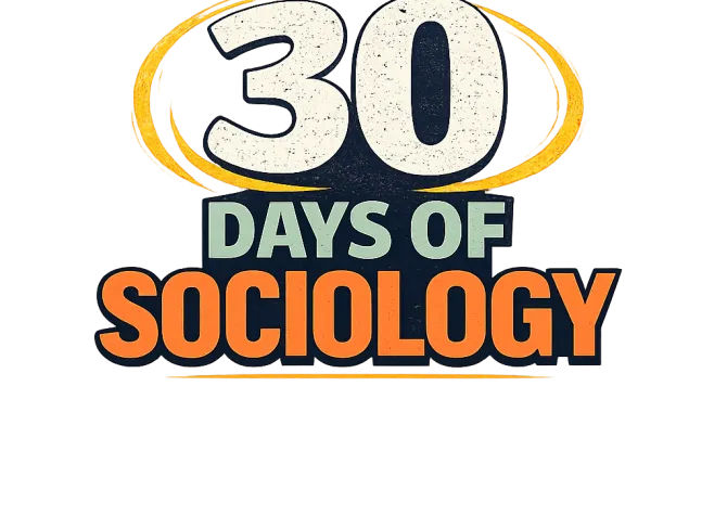 30 Days of sociology