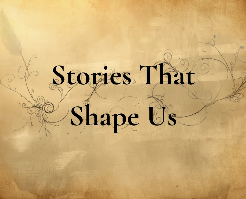 Stories that Shaped Us