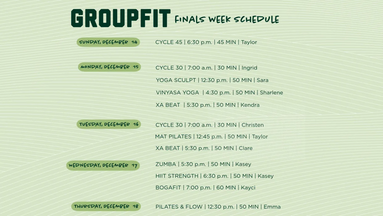 Graphic showing classes held during finals week. See the wellness center portal for times and dates at https://wellnessportal.ndsu.edu/