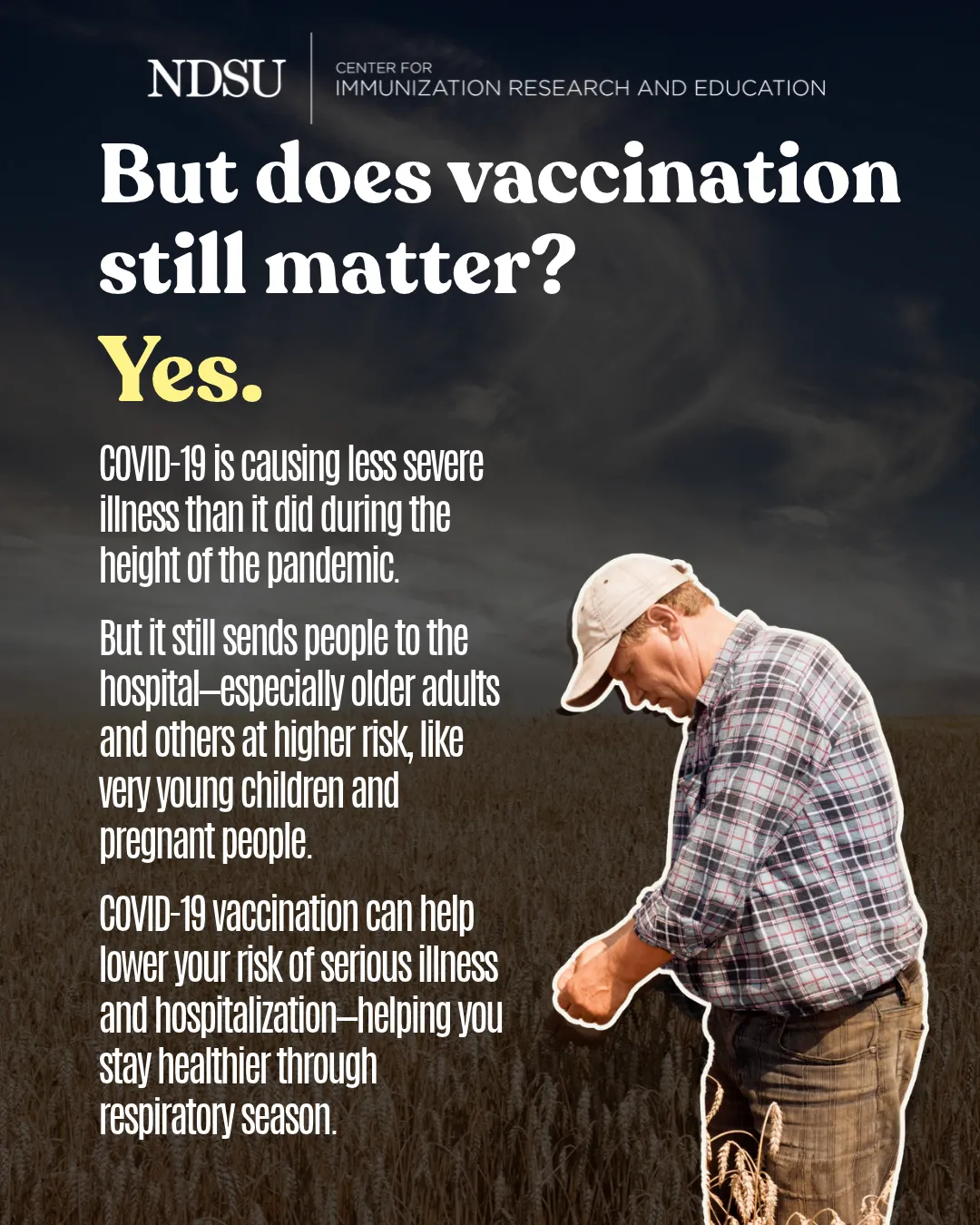 An older man stands in a field with text urging COVID-19 vaccination still matters, reducing severe illness and hospitalization.