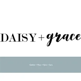 Daisy & Grace