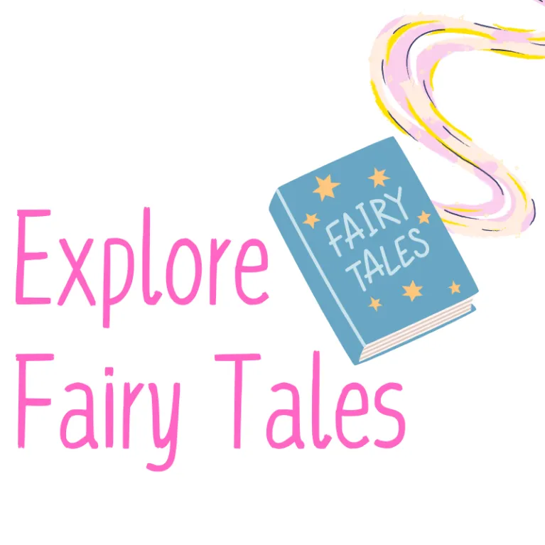 Explore Fairy Tales